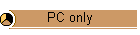 PC only